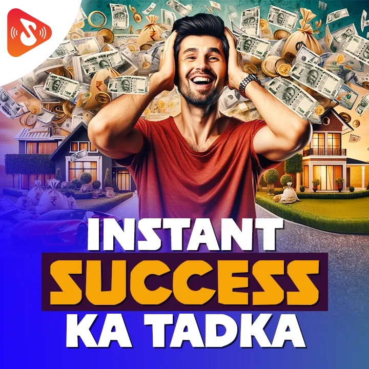 Instant Success ka Tadka